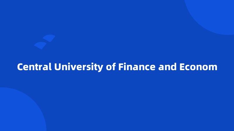 Central University of Finance and Econom