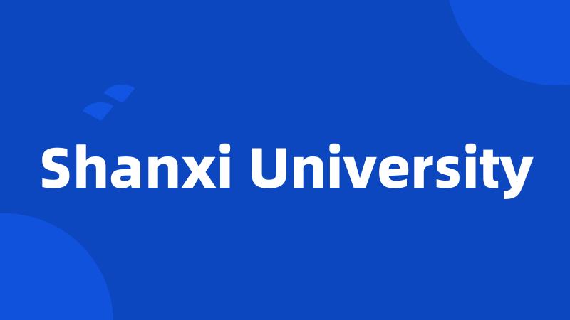 Shanxi University