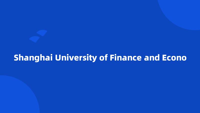 Shanghai University of Finance and Econo