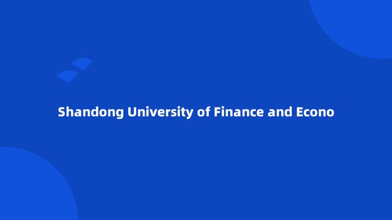 Shandong University of Finance and Econo