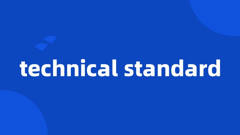 technical standard