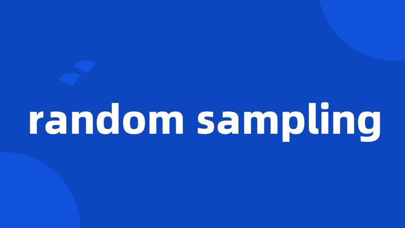 random sampling