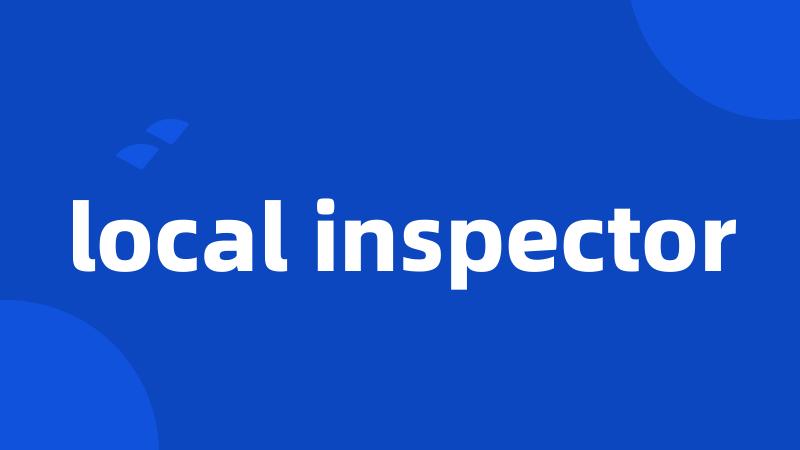 local inspector