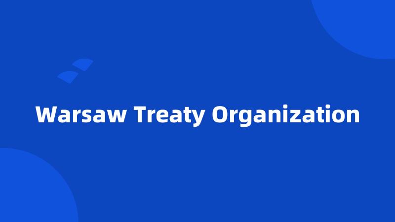 Warsaw Treaty Organization