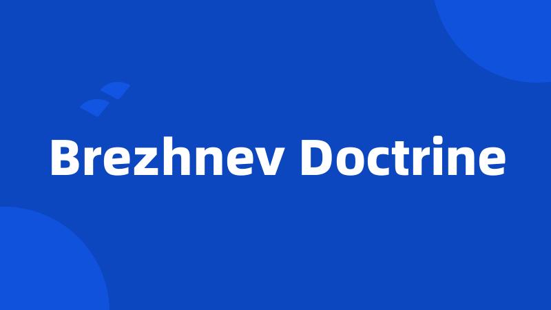 Brezhnev Doctrine