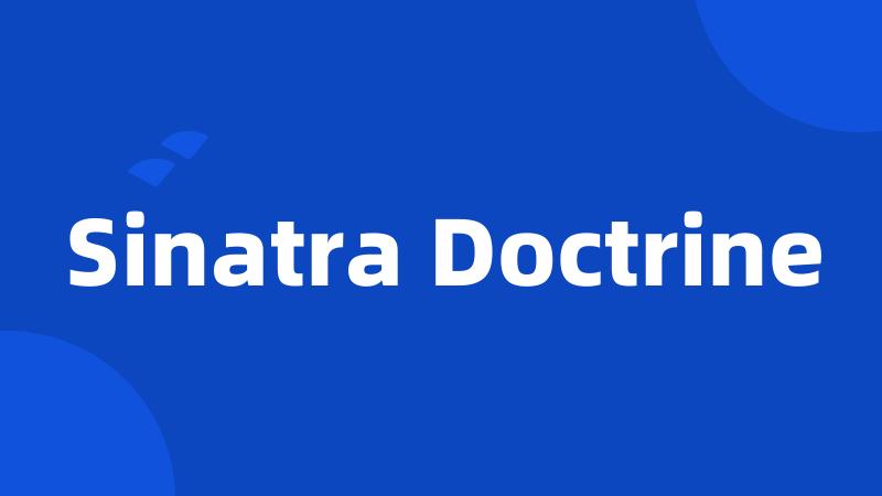 Sinatra Doctrine