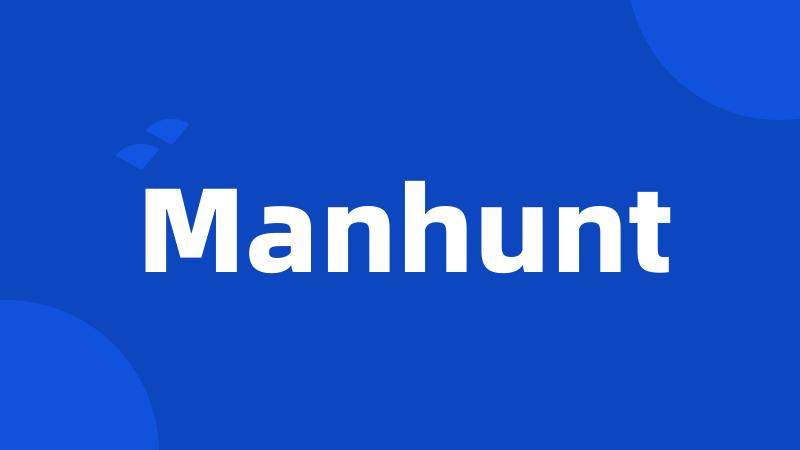 Manhunt