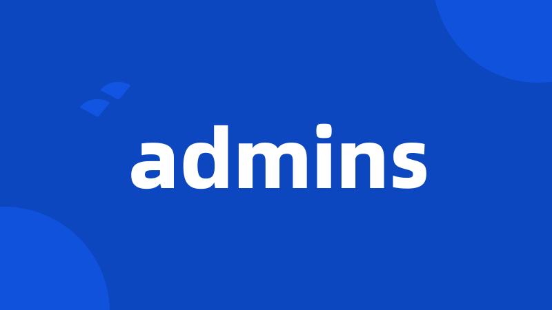 admins