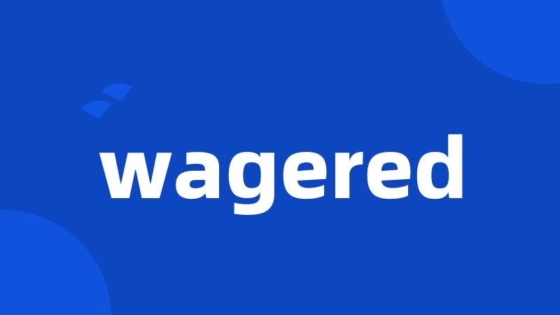 wagered