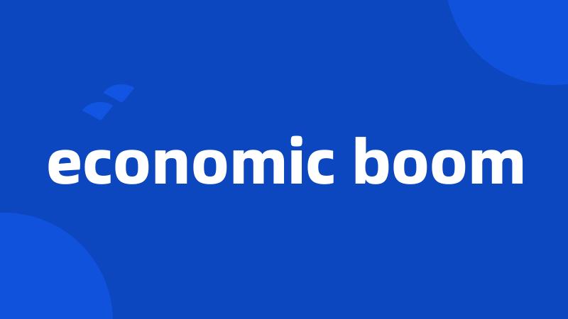 economic boom