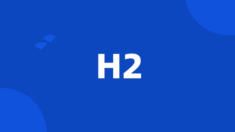 H2