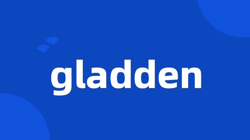 gladden