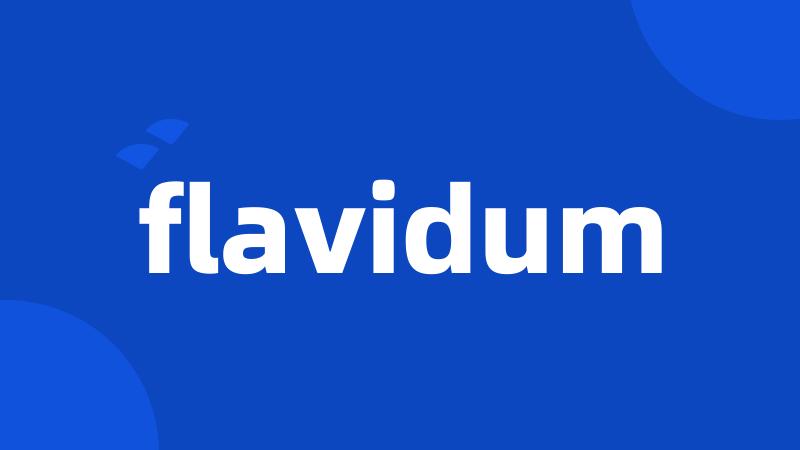 flavidum