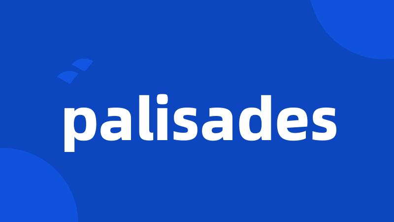 palisades