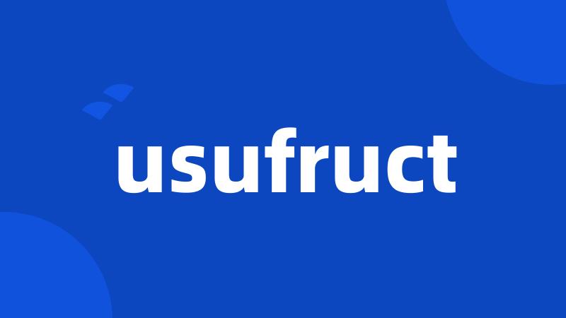 usufruct