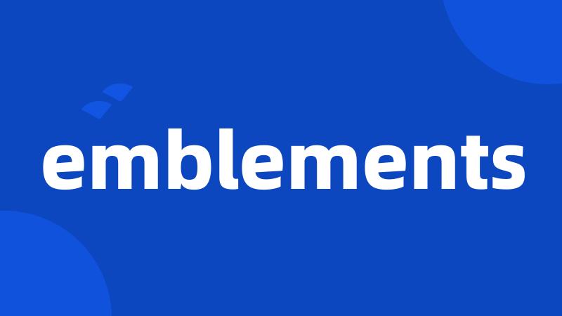 emblements