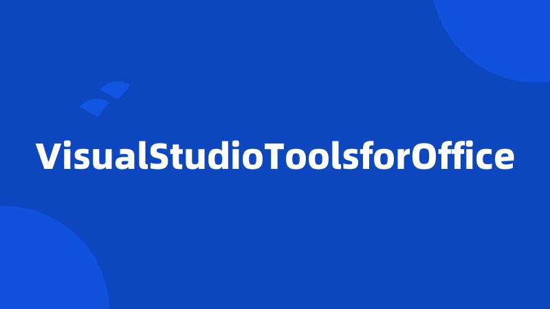 VisualStudioToolsforOffice