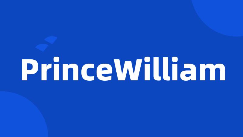 PrinceWilliam