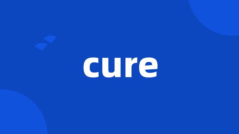 cure