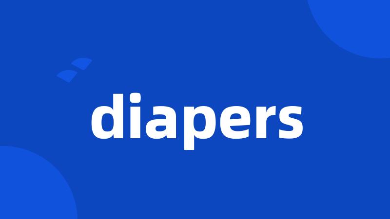 diapers