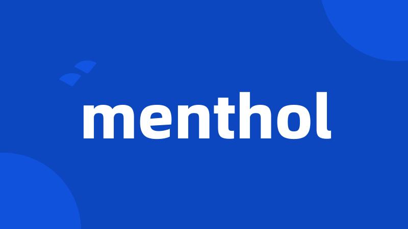 menthol