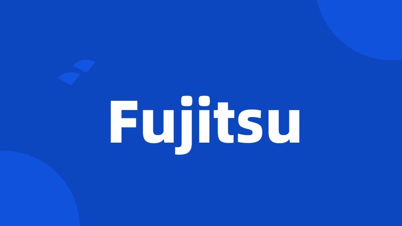 Fujitsu