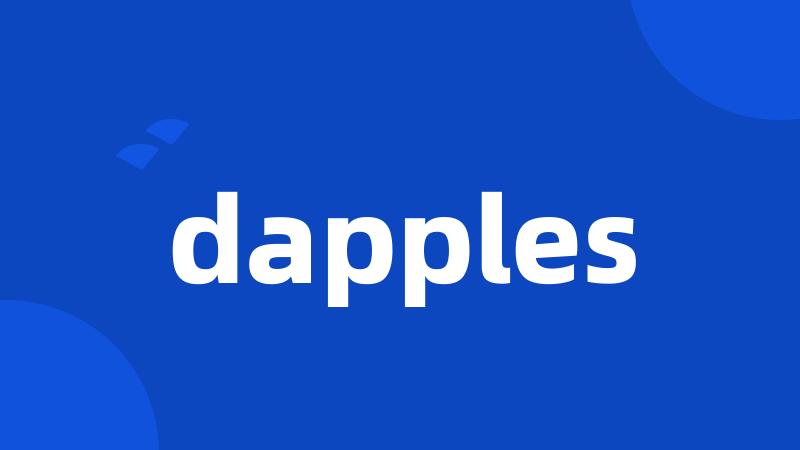 dapples
