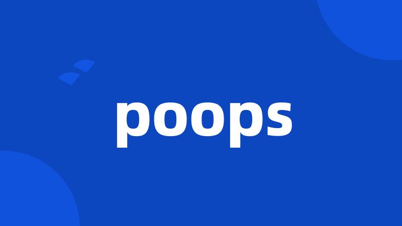 poops