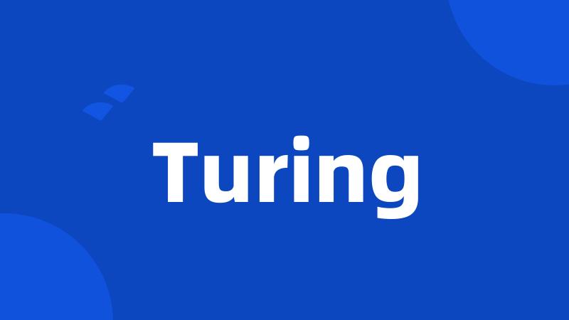 Turing