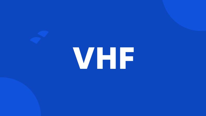 VHF