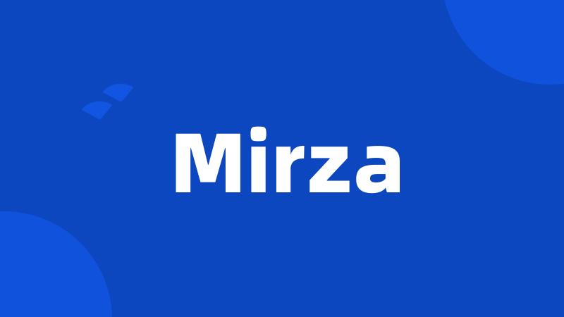 Mirza