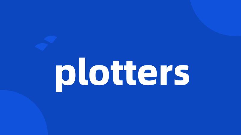 plotters