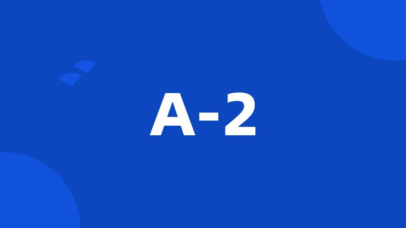 A-2