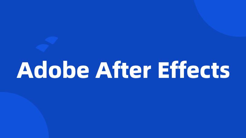 Adobe After Effects