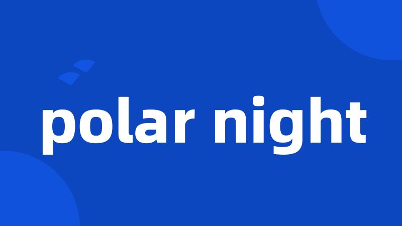 polar night