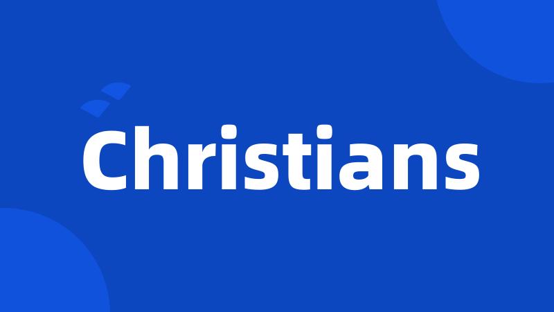 Christians