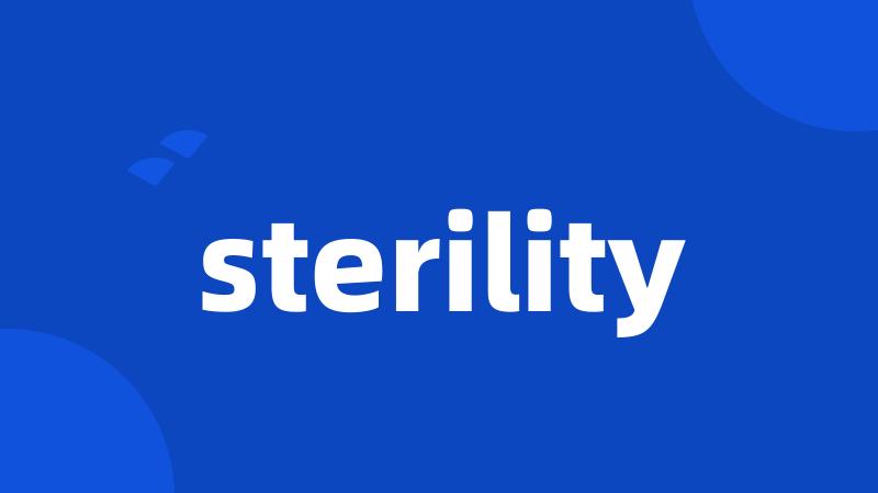 sterility