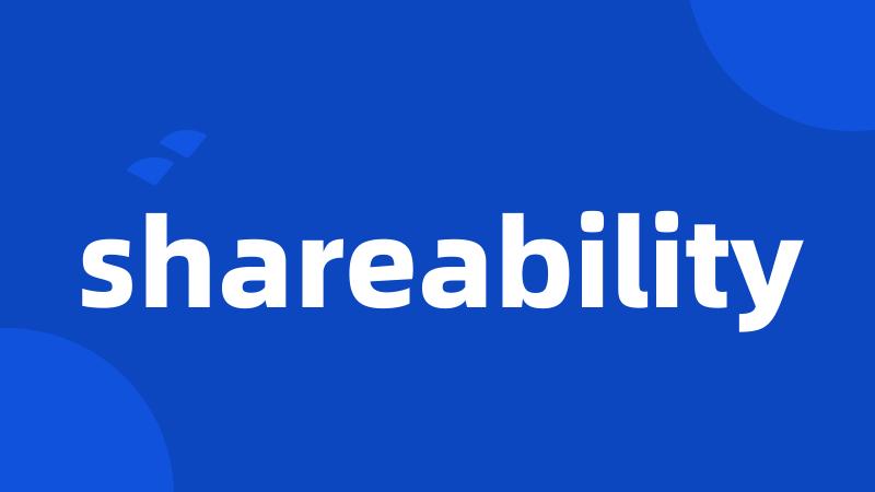 shareability