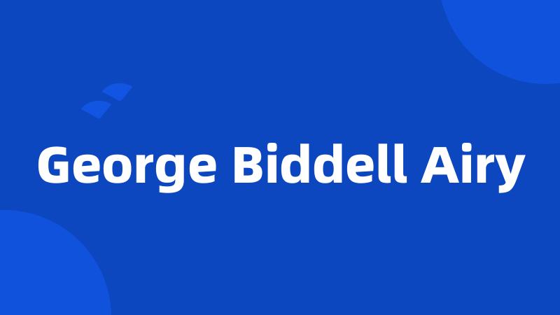 George Biddell Airy