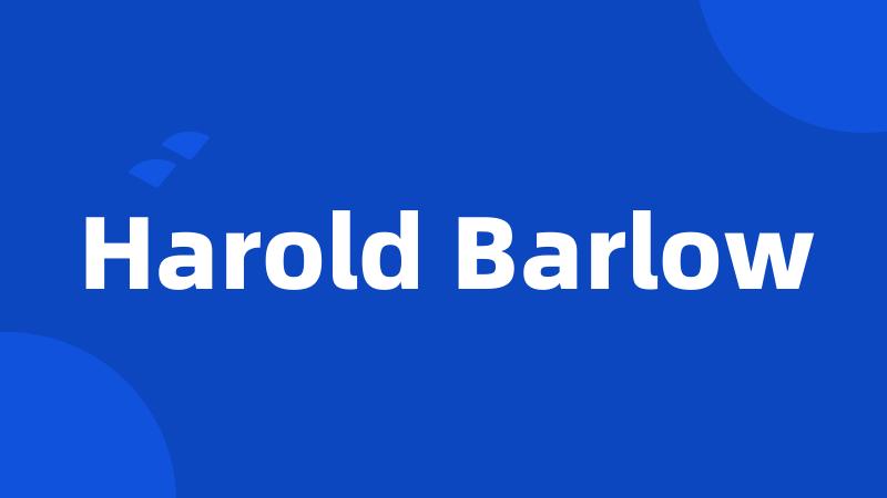 Harold Barlow