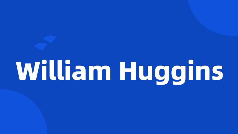 William Huggins