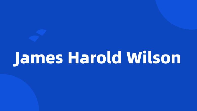 James Harold Wilson