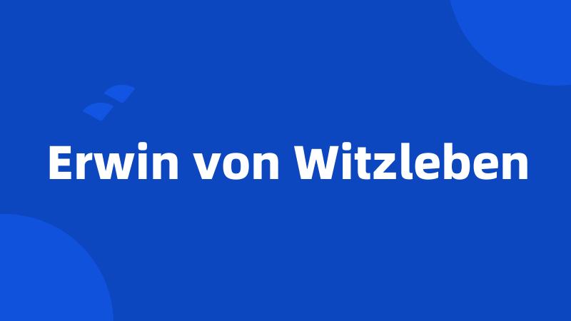 Erwin von Witzleben