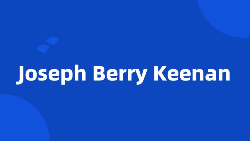 Joseph Berry Keenan