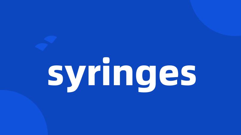 syringes