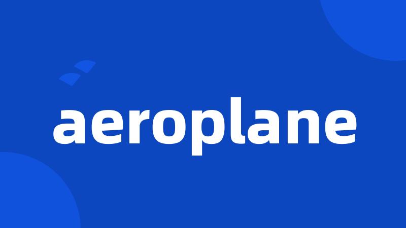 aeroplane