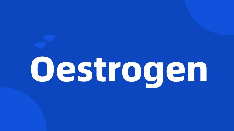 Oestrogen