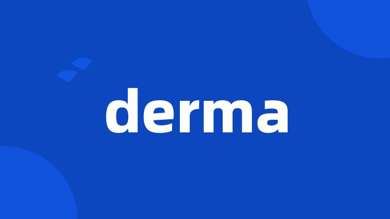 derma