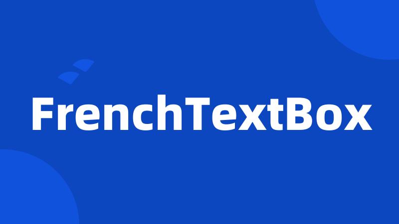 FrenchTextBox