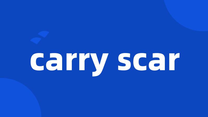 carry scar